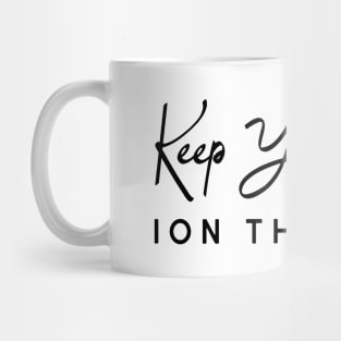 Keep Your Ion the Prize Mug